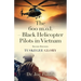 The 600 m.o.l. - Black Helicopter Pilots in Vietnam: Tuskegee Glory - Second Edition