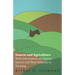 Insects and Agriculture - With Information on Various Insects and Their Relation to Farming