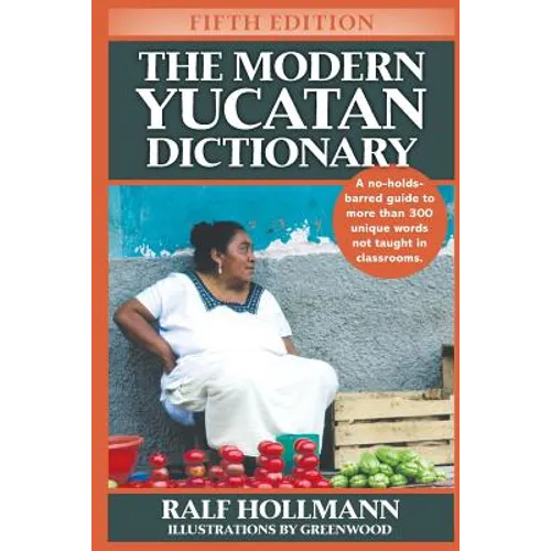 The Modern Yucatan Dictionary