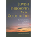 Jewish Philosophy as a Guide to Life: Rosenzweig, Buber, Levinas, Wittgenstein