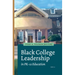 Black College Leadership in Pk-12 Education