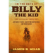 In the Days of Billy the Kid: The Lives and Times of José Chávez Y Chávez, Juan Patrón, Martín Chávez, and Yginio Salazar