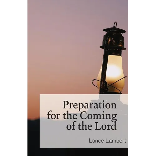 Preparation for the Coming of the Lord