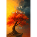 Love in Crisis: A Sci-Storic Novel- A Journey in Culture and History