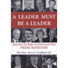 A Leader Must Be a Leader: Encounters With Eleven Prime Ministers