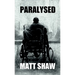 Paralysed: A Novel of Extreme Horror and Sex