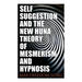 Self-Suggestion and the New Huna Theory of Mesmerism and Hypnosis