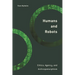 Humans and Robots: Ethics, Agency, and Anthropomorphism