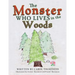 The Monster Who Lives in the Woods
