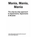 Mania, Mania, Mania
