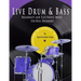 Live Drum & Bass: Breakbeats and Electronic Music for Real Drummers