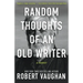 Random Thoughts of an Old Writer