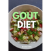 Gout Diet: A Beginner's 3-Week Step-by-Step Guide, With Curated Recipes and a Meal Plan