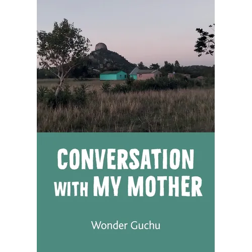 Conversation With My Mother: Novel