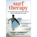 Surf Therapy: The Evidence-Based Science for Physical, Mental & Emotional Well-Being
