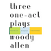 Three One-Act Plays: Riverside Drive Old Saybrook Central Park West