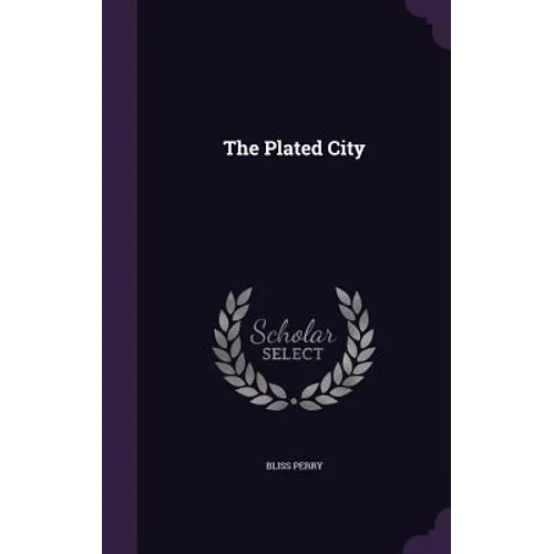The Plated City