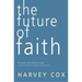 The Future of Faith