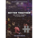 Better Together: A 90-Day Sojourn For The Faithful