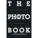 The Photobook: From Talbot to Ruscha and Beyond