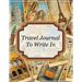 Travel Journal To Write In
