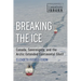 Breaking the Ice: Canada, Sovereignty, and the Arctic Extended Continental Shelf