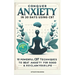 Conquer Anxiety in 30 Days using CBT: 10 Powerful CBT Techniques to Beat Anxiety for Good & Reclaim Your Life