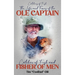 The Life and Times of the Ole Captain: Catcher of Fish and Fisher of Men