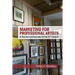 Marketing For Professional Artists: In The Second Decade Of The 21st Century