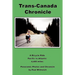 Trans-Canada Chronicle: A Bicycle Ride Pacific to Atlantic 4,400 miles