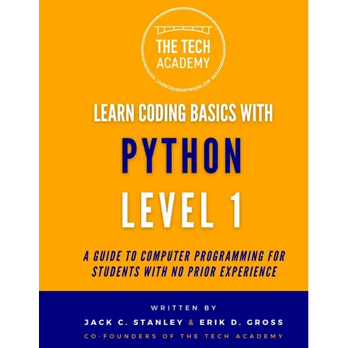 Introduction to Coding in Hours With Python Level 1: A Guide to Programming for Students With No Prior Experience