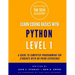 Introduction to Coding in Hours With Python Level 1: A Guide to Programming for Students With No Prior Experience