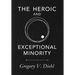The Heroic and Exceptional Minority: A Guide to Mythological Self-Awareness and Growth
