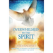 Overwhelmed by the Spirit: Empowered to Manifest the Glory of God Throughout the Earth