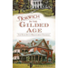 Norwich in the Gilded Age: The Rose City's Millionaires' Triangle