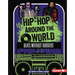 Hip-Hop Around the World: Beats Without Borders