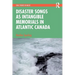 Disaster Songs as Intangible Memorials in Atlantic Canada
