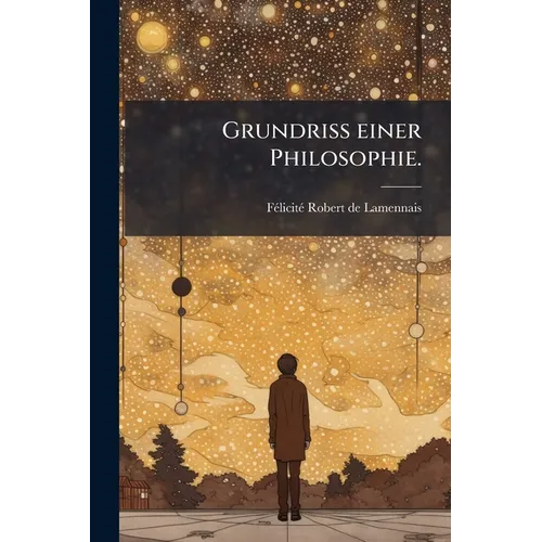 Grundriss einer Philosophie.
