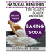 Baking Soda ***Large Print Edition***: Natural Remedies for Health, Beauty and Home