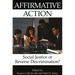 Affirmative Action: Social Justice or Reverse Discrimination?
