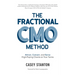 Fractional Cmo Method: Attract, Convert and Serve High-Paying Clients on Your Terms