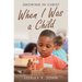 When I Was a Child: Growing in Christ