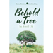 Behold a Tree: Roots of Resilience/Branches of Hope