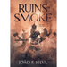 Ruins of Smoke