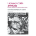 La insurrección anhelada: Guerrilla y violencia en la Venezuela de los sesenta