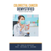 Colorectal Cancer Demystified Doctors Secret Guide