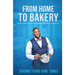 From Home to Bakery: How I Went From Home Baker to Bakery Ownership