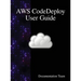 AWS CodeDeploy User Guide
