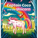 Bedtime Stories for Kids - Captain Coco and the Unicorn: An Unexpected Children's story about Diversity and Friendship. For 2-5 Year Olds.