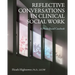 Reflective Conversations in Clinical Social Work: A Phase-Based Casebook